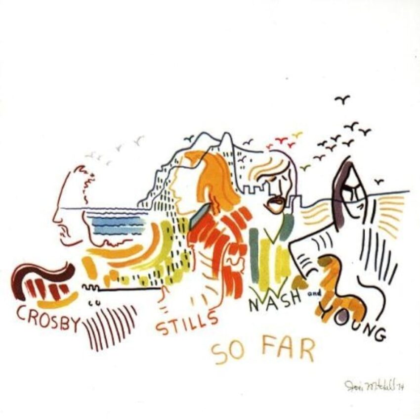 Crosby, Stills, Nash & Young. 1974 album "So Far"