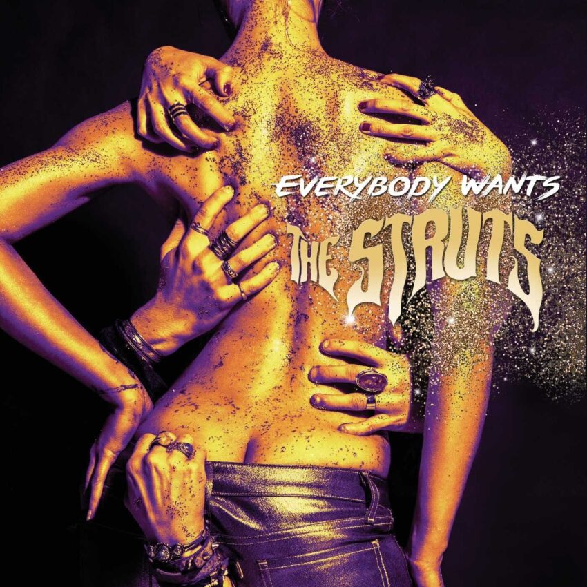 The Struts' 2014 album "Everybody Wants"