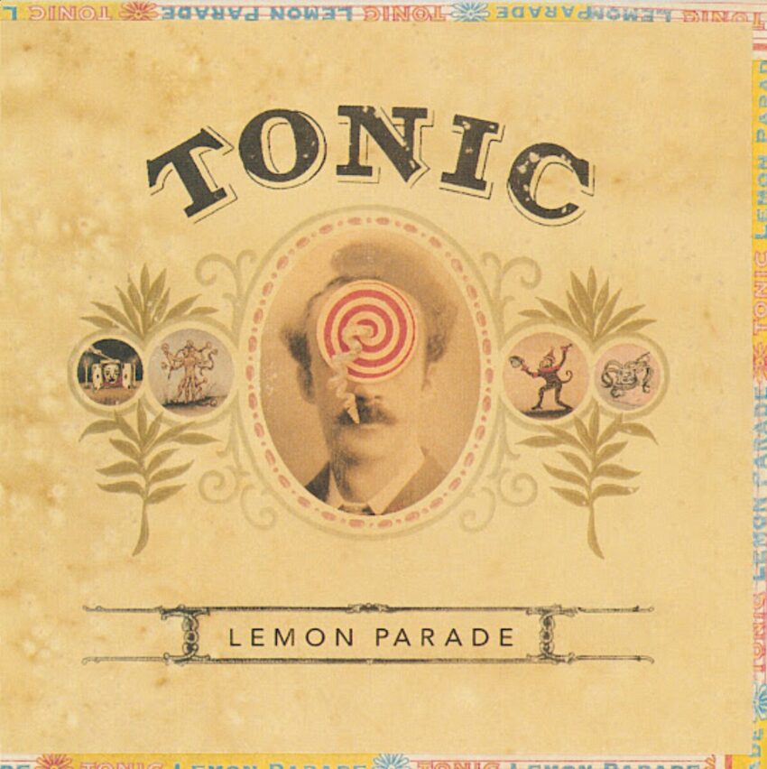 Cover to Tonic's 1996 album "Lemon Parade".