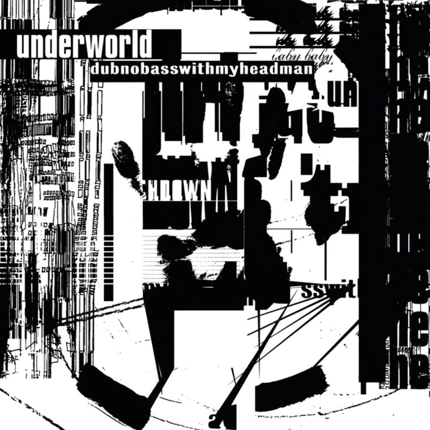 Cover to Underworld's 1993 album "Dubnobasswithmyheadman"
