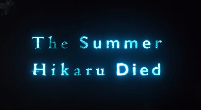 Image that reads "The Summer Hikaru Died"