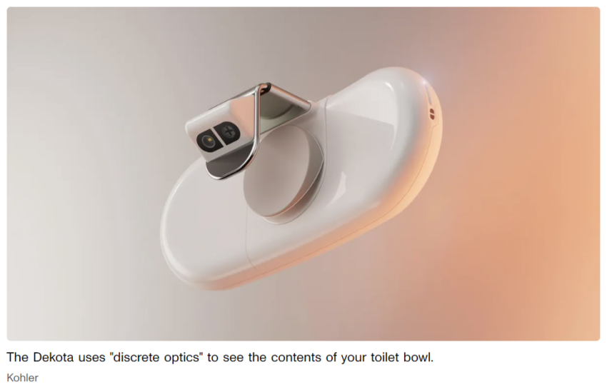 The Dekota uses "discrete optics" to see the contents of your toilet bowl. Kohler