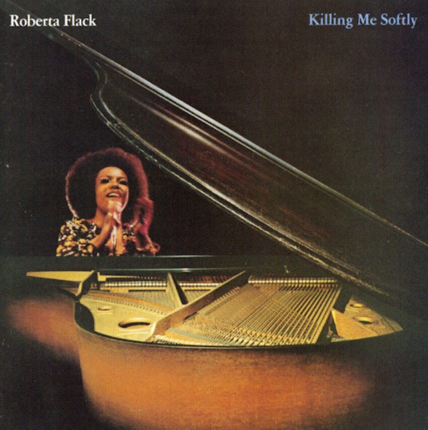Cover art to Roberta Flack's 1973 album "Killing Me Softly" where "Killing Me Softly With His Song" appears.