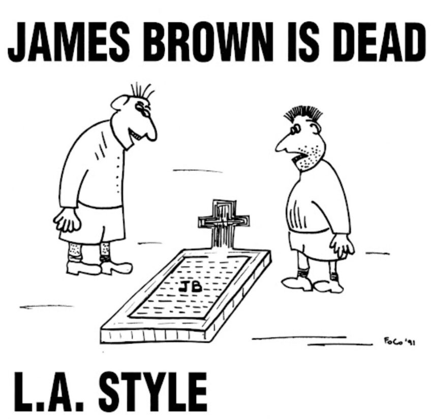 Cover art to L.A. Style "James Brown Is Dead" (1991)